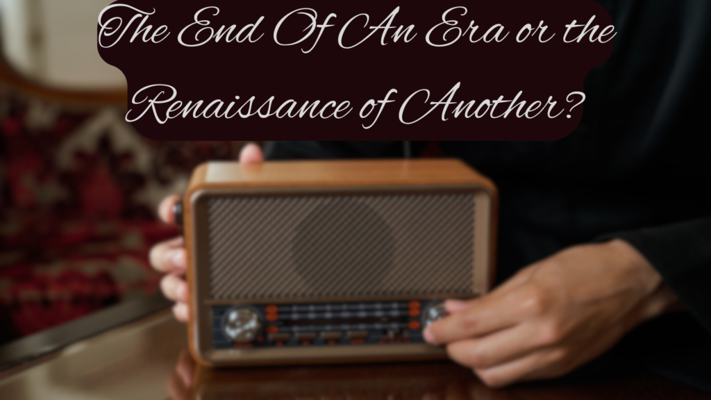 “The End of an Era: Reflecting on the Closure of Local BBC Radio and the Analogue Renaissance”